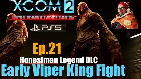 Ep.21 ‘Savage Protect Device’ XCOM2 WOTC Early ViperKing&Psi Lab.