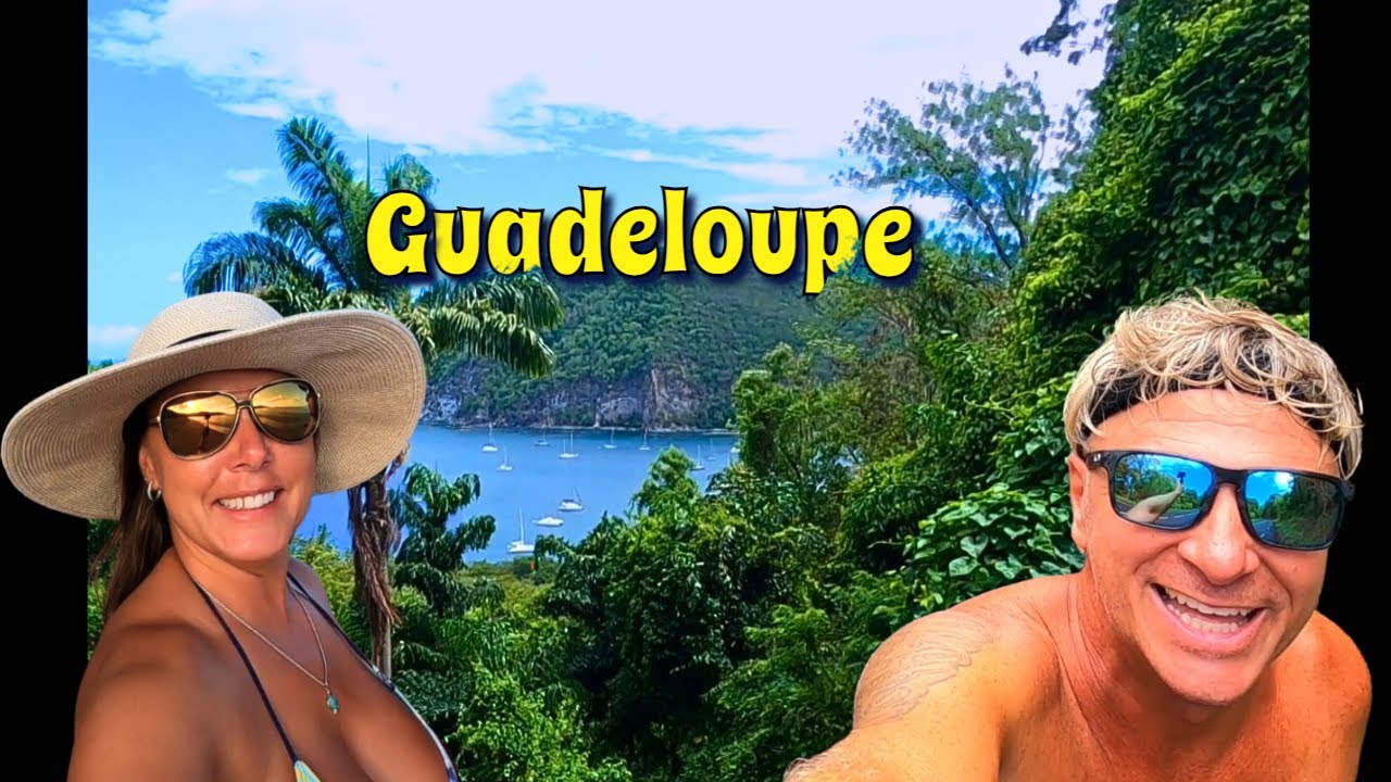 We FINALLY got OFF! Taking a Breath in Guadeloupe | Sailing in the Caribbean Ep. 90