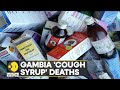 Gambia cough syrup deaths After WHOs alert Indian govts crackdown on Maiden Pharma  WION