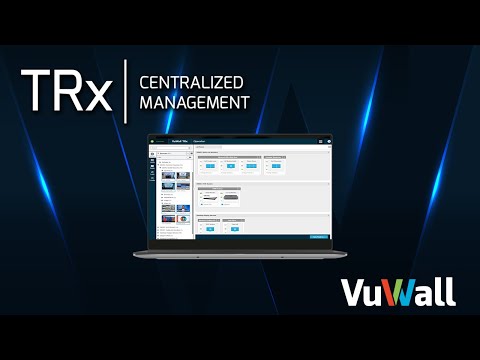 VuWall TRx Centralized Management Platform