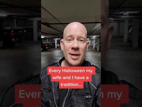 Every Halloween My Wife and I Have a Tradition...
