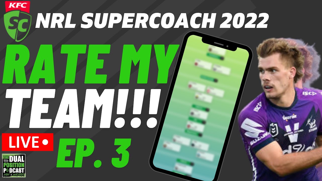 SC WHISPERER - RATE MY TEAM EP 3 (NRL SUPERCOACH 2022)