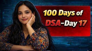 100 Days of DSA Challenge 🔥 | Day 17 | Striver A2Z Sheet