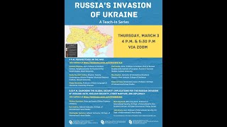Russia's Invasion of Ukraine Teach-In, Webinar 1: Perspectives on the War
