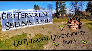 Geotermální skleník - 3.díl - Montáž