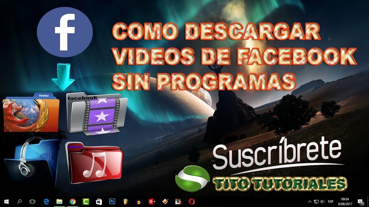 Descargar Videos De Fb Sin Programas