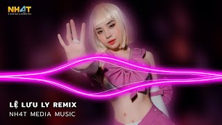 Lệ Lưu Ly Remix - Em Ơi Dừng Lại Khi Nắng Đã Phai Remix Hot TikTok 2023 - Nonstop Vinahouse 2023