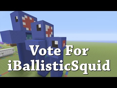 Vote For iBallisticSquid - Vote For iBallisticSquid