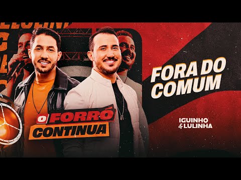 FORA DO COMUM - Iguinho e Lulinha (CD O Forró Continua)