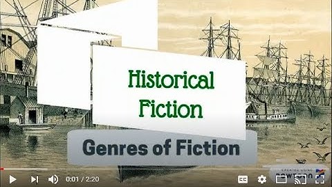 Genres of Fiction: Historical Fiction