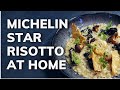 How to cook MICHELIN STAR RISOTTO at home (Fine Dining Cooking Ideas)