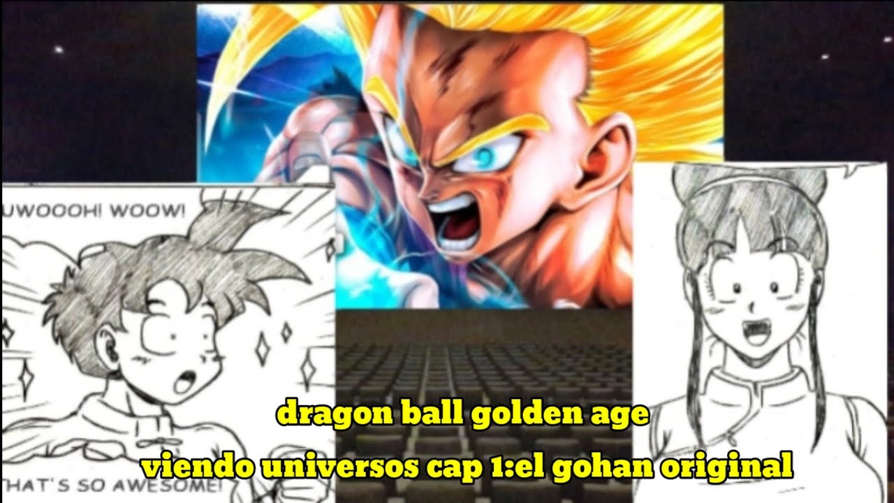 Dragon ball z golden age viendo universos cap 1:el gohan original