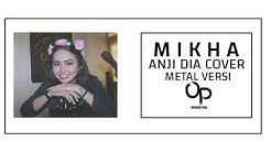 Anji - Dia ( Mikha cover metal version )  - Durasi: 4:10. 