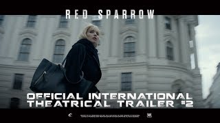 Red Sparrow [Official International Theatrical Trailer #2 in HD (1080p)]