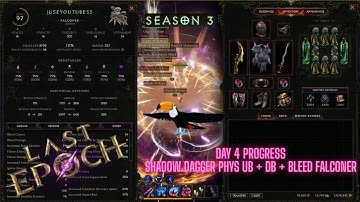 Aberroth - 97 Shadow Daggers Phys UB + DB + Bleed Falconer - Last Epoch S3 Day 4 Progress