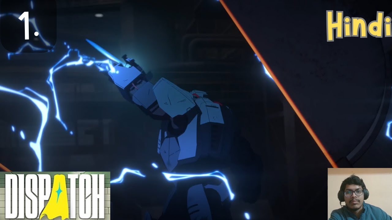 Dispatch Episode 1 🔥 | The Beginning | Hindi Gameplay