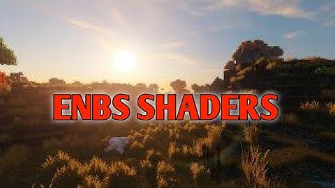 ENBS SHADERS || Shaders For Low Device