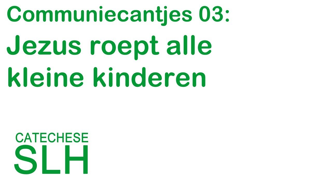 Fonkelnieuw Catechese Communiecantjes 03: Jezus roept alle kleine kinderen IC-99