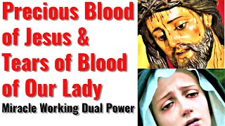 Mighty Protection And Healing Graces from the Precious Blood of Jesus &amp; Tears of Blood of Our Lady