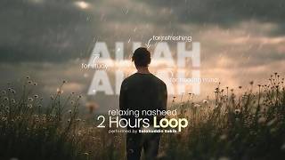 ALLAH ALLAH | 2 Hours Loop | Relaxing Nasheed | Salahuddin Sakib