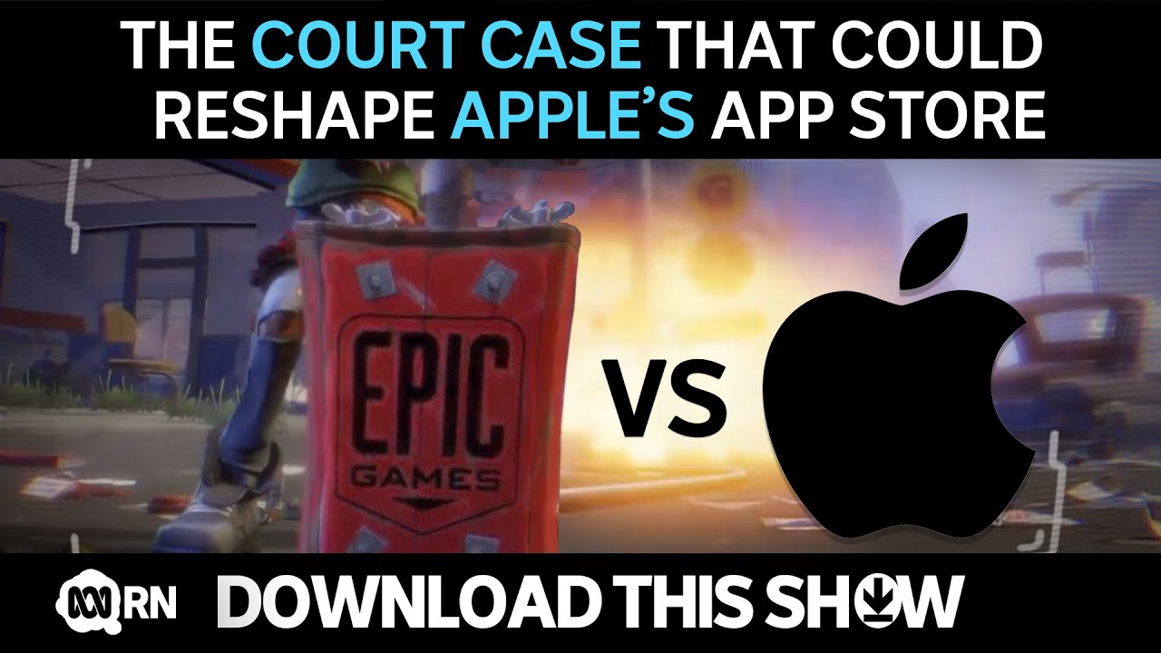 Apple vs Epic Games: the court case that could reshape Apple’s App Store | Download This Show