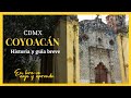 🦊 ¿CONOCES COYOACÁN? Historia y guía breve| Ciudad de México -