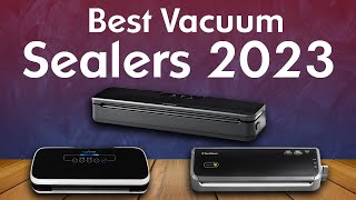 Best Vacuum Sealers 2024   The Only 5 You Should Consider Today