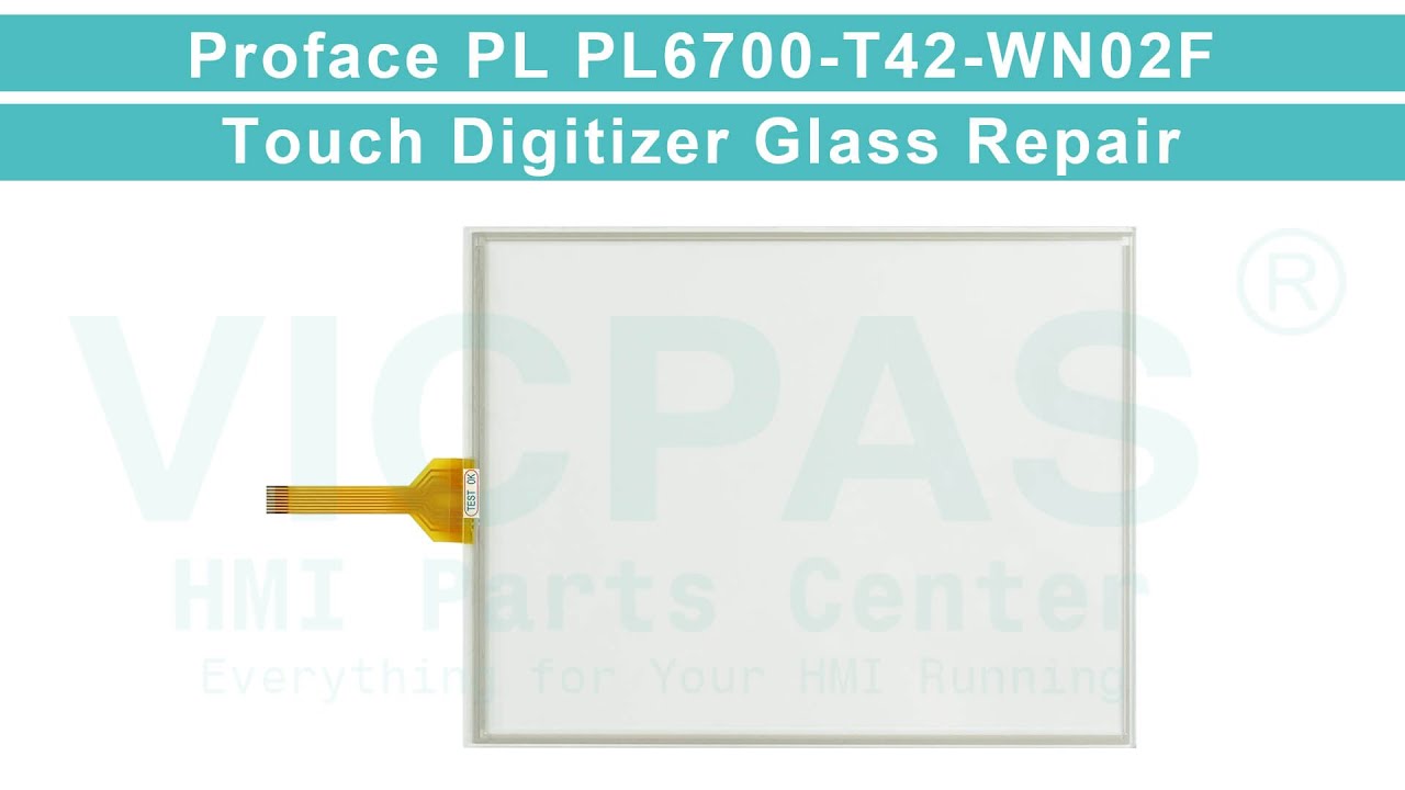 Pro-face HMI PL6700-T42-WN02F Touch Screen Panel Replacement Repair