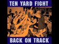 Ten Yard Fight - Still Lives [ Lyrics ]