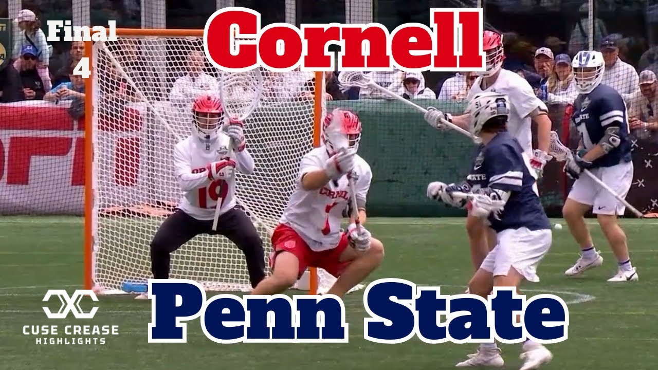 Cornell vs Penn State NCAA Lacrosse Final four Highlights