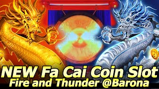 NEW Fa Cai Coin Fire and Thunder Slots, My First Attempts at Barona Casino!