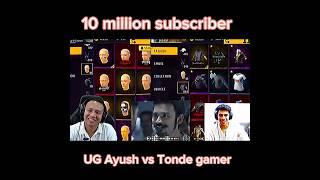 Tonde gamer vs UG Ayush collection versus #tondegamer