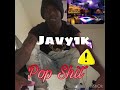 Javy1k - Pop Shit (Official Audio)