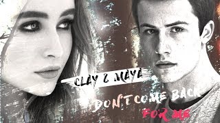 Clay & Maya Dont Come Back . Crossover