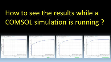 How to see the results while a COMSOL simulation is running ( using probe )