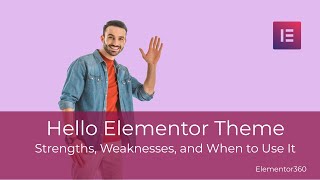 Hello Elementor Theme – Strengths, Weaknesses, and When to Use It