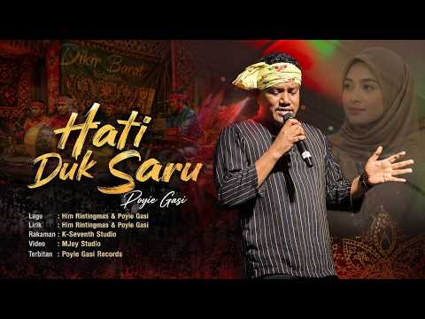 Hati Duk Saru - Poyie Gasi (Music Video Official)