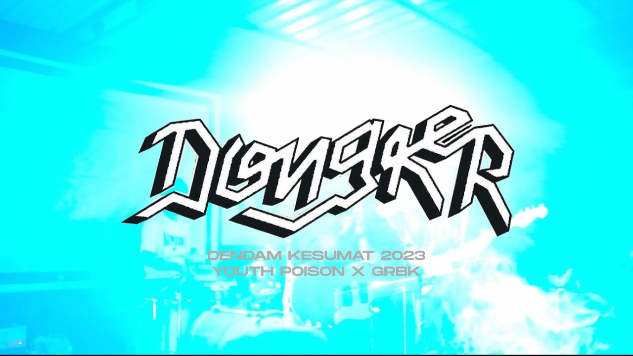 DONGKER - DENDAMKESUMAT.RA 2023 - GRBK X YOUTHPOISON