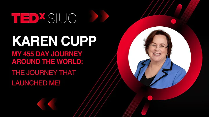 My 455 Day Journey Around the World: The Journey that Launched Me! | Karen Cupp | TEDxSIUC - DayDayNews