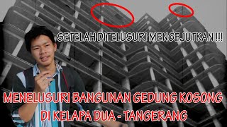 Menelusuri bangunan gedung kosong di Kelapa Dua