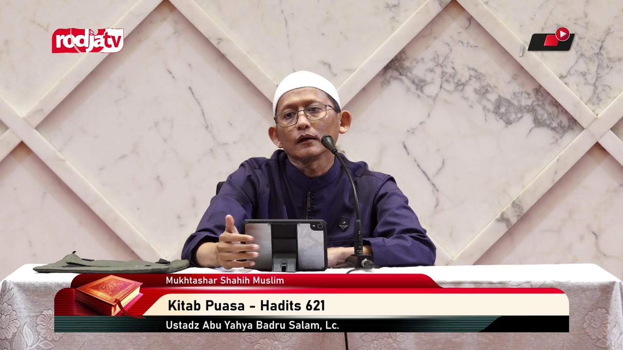 [LIVE] Ustadz Abu Yahya Badru Salam, Lc. - Mukhtashar Shahih Muslim