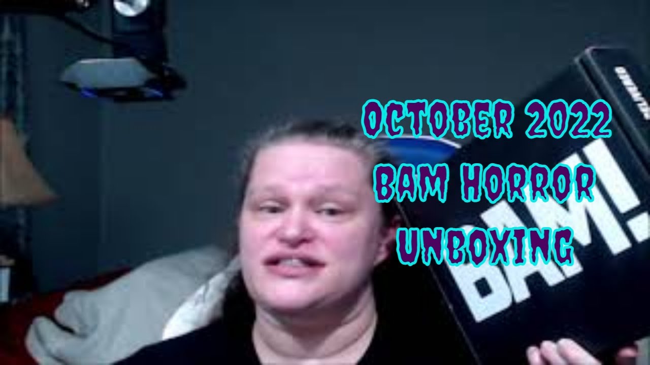 October 2022 Bam Horror Unboxing