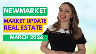What Happened to Newmarket Homes in March 2026? Market Update For Newmarket Real Estate.