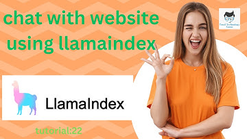 chat with website using LlamaIndex|Tutorial:22