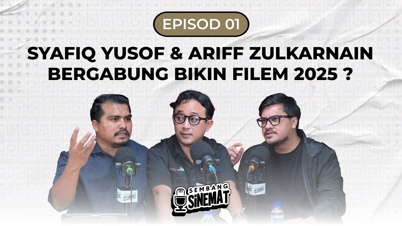 Podcast Sembang Sinemat EP 01 : Pengarah Blood Brothers produce filem untuk Pengarah One Cent Thief?