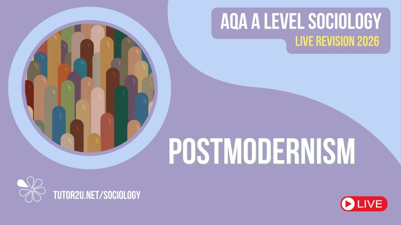 Postmodernism | AQA A Level Sociology | Live Revision for 2026