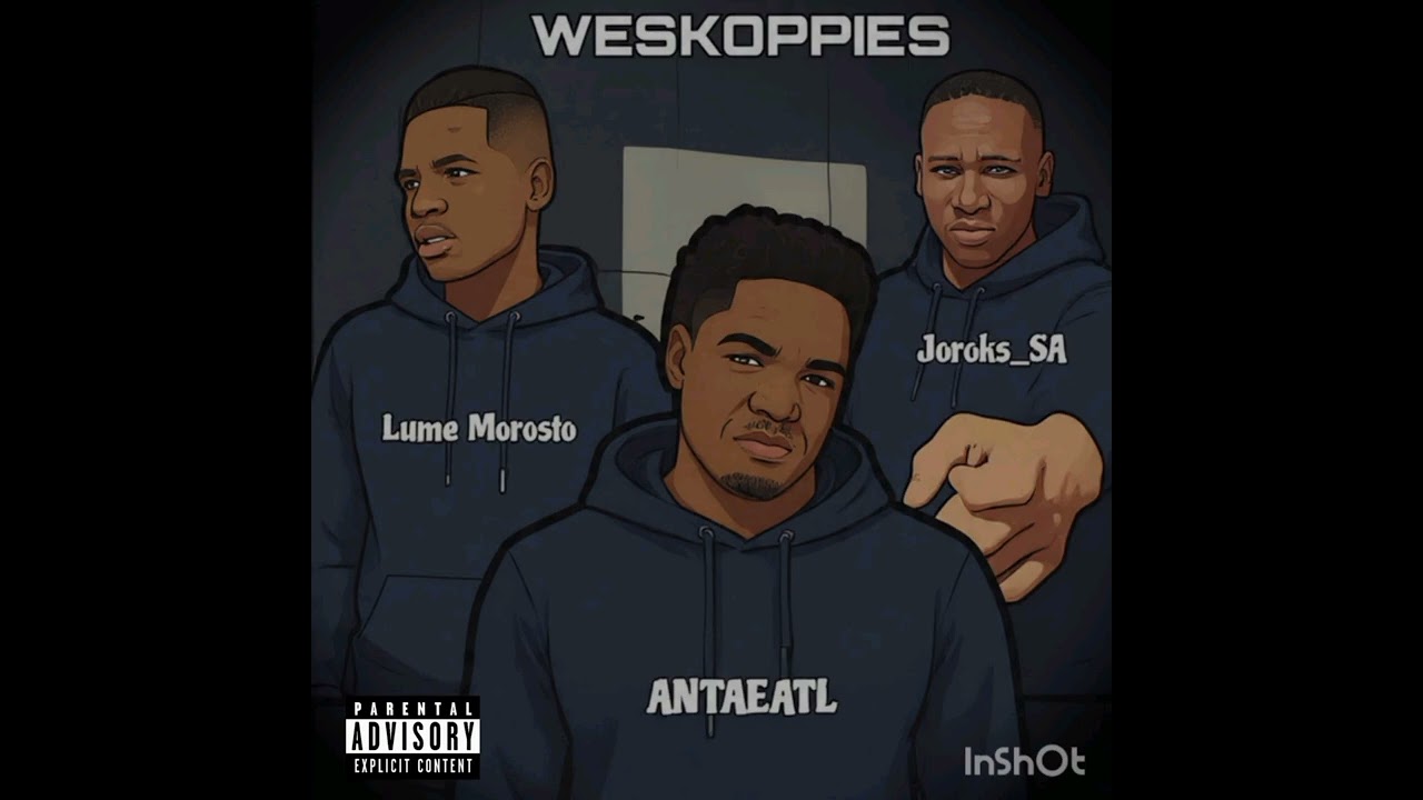 WESKOPPIES ( ANTAE ATL_X_JOROKS_FEAT_LUME MOROSTO) 