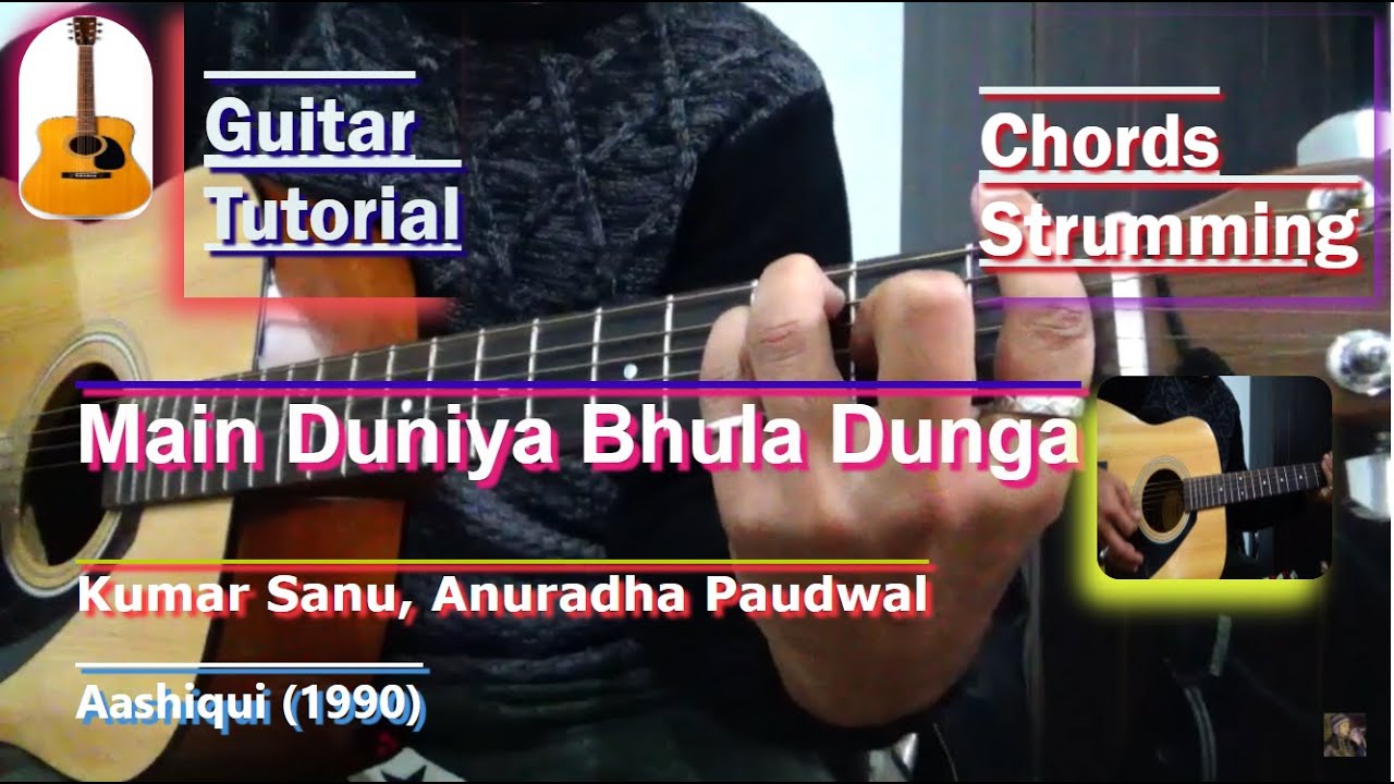 Guitar Lesson | Main Duniya Bhula Dunga | Aashiqui | Kumar Sanu, Anuradha Paudwal | Chords, Strum