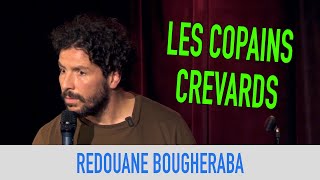 REDOUANE BOUGHERABA - LES COPAINS CREVARDS