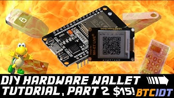 BTCIOT - DIY Bitcoin Hardware Wallet, Part 2 *Koopa* (only $15!)
